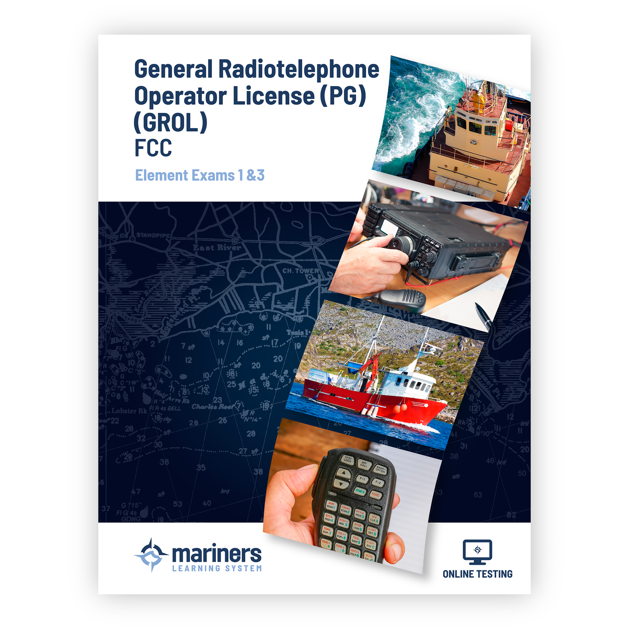 FCC GROL – General Radiotelephone Operator License (PG) – Elements 1 and 3 Online Exams