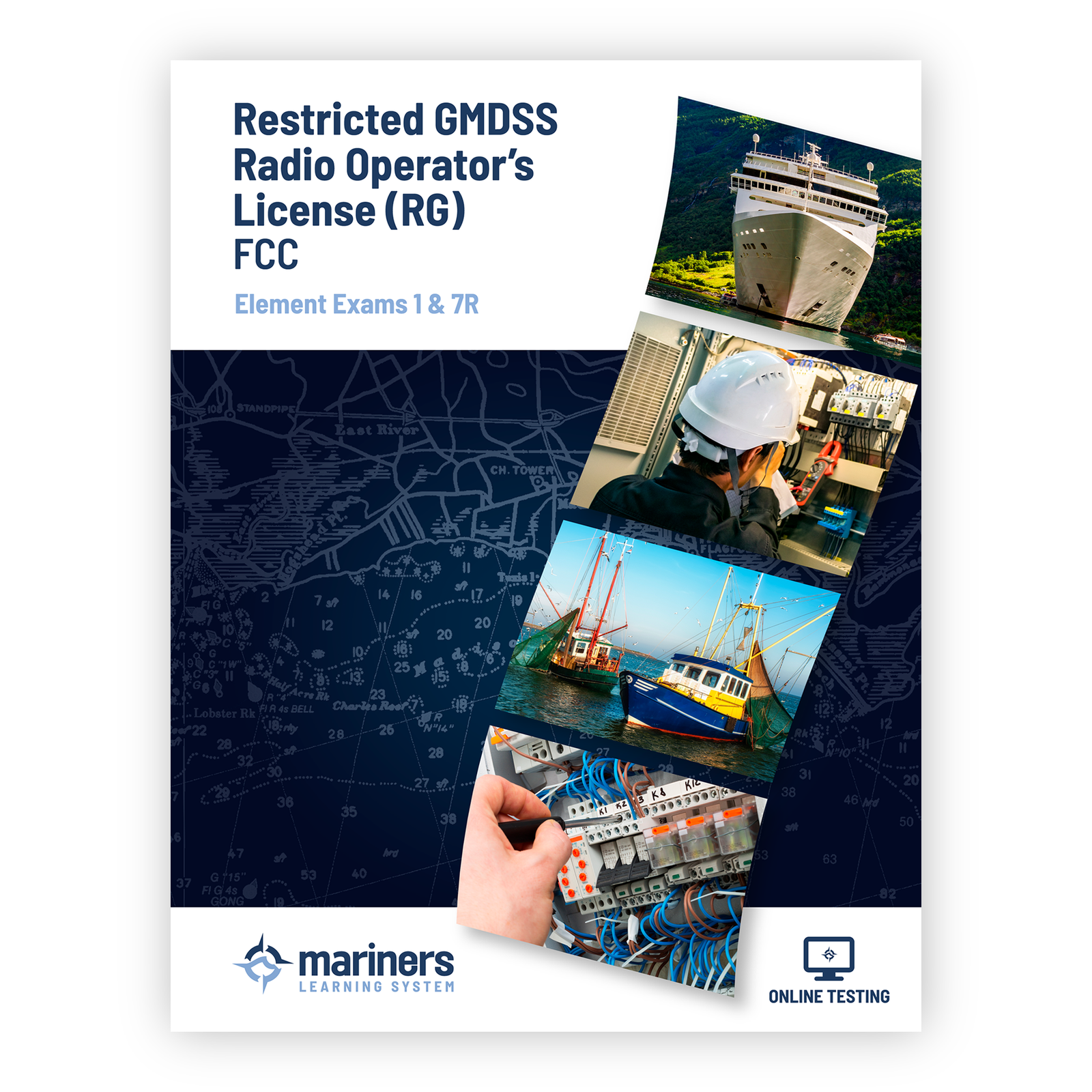 FCC Restricted GMDSS – Radio Operator's License (RG) – Elements 1 and 7R Online Exams